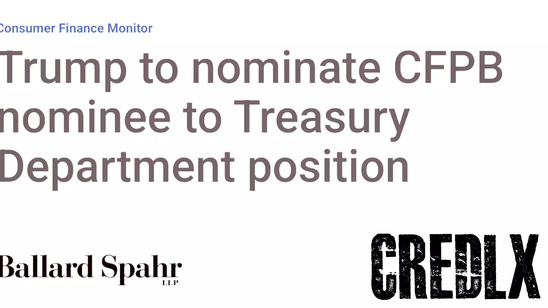Trump Plans to Nominate CFPB Candidate for Treasury Department Role