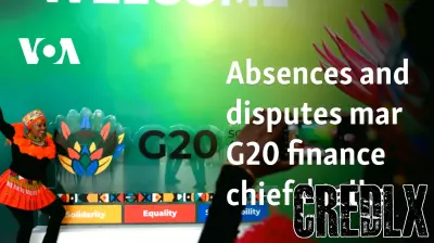G20 Finance Ministers' Meeting Faces Setbacks Due to Absences and Disputes