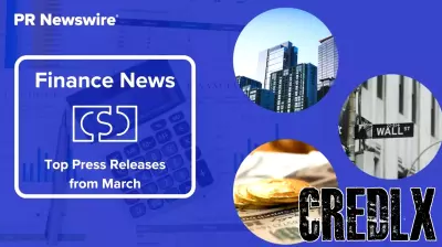 March Highlights: Key Finance Press Releases