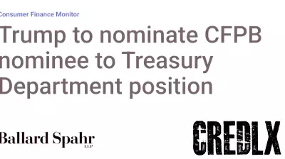 Trump Plans to Nominate CFPB Candidate for Treasury Department Role